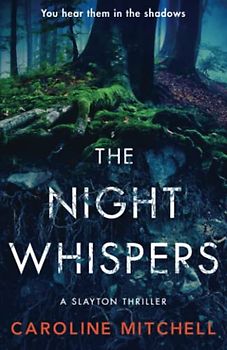 The Night Whispers (A Slayton Thriller, Band 2)