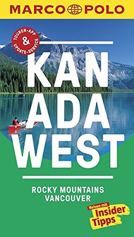 MARCO POLO Reiseführer Kanada West, Rocky Mountains, Vancouver