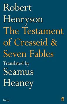 The Testament of Cresseid & Seven Fables