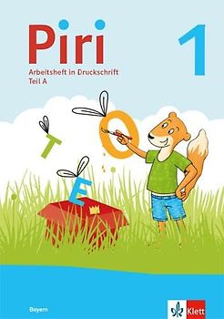 Piri 1. Ausgabe Bayern: Arbeitsheft in Druckschrift Klasse 1
