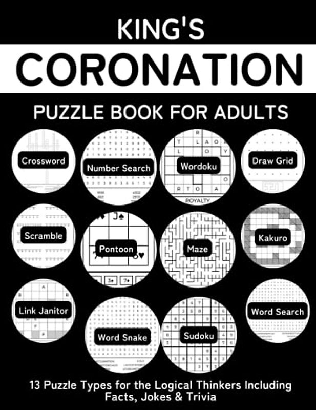 King's Coronation: Logic Puzzle Book For King Charles Coronation, Great Royal Souvenir