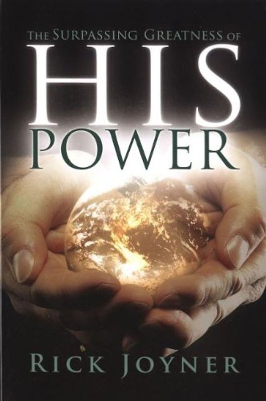 The Surpassing Greatness of His Power