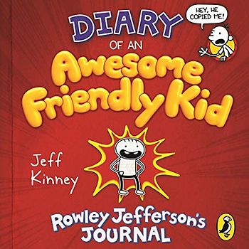 Diary of an Awesome Friendly Kid: Rowley Jefferson's Journal