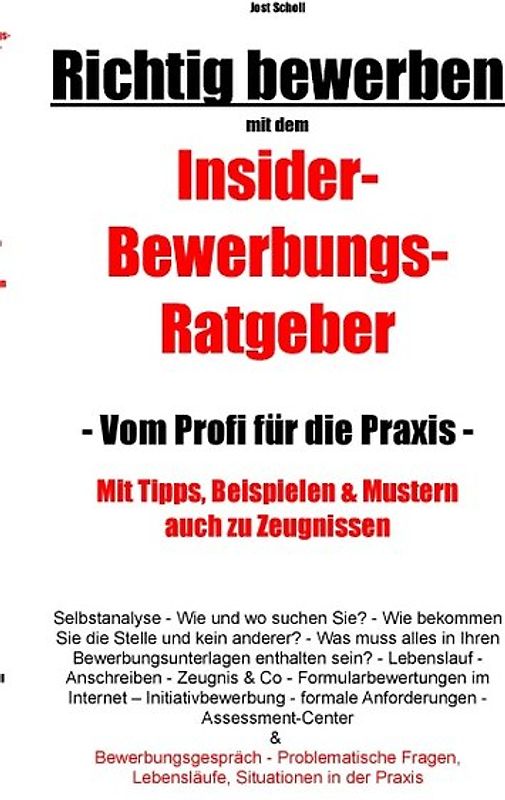 Richtig bewerben Insider-Bewerbungs-Ratgeber
