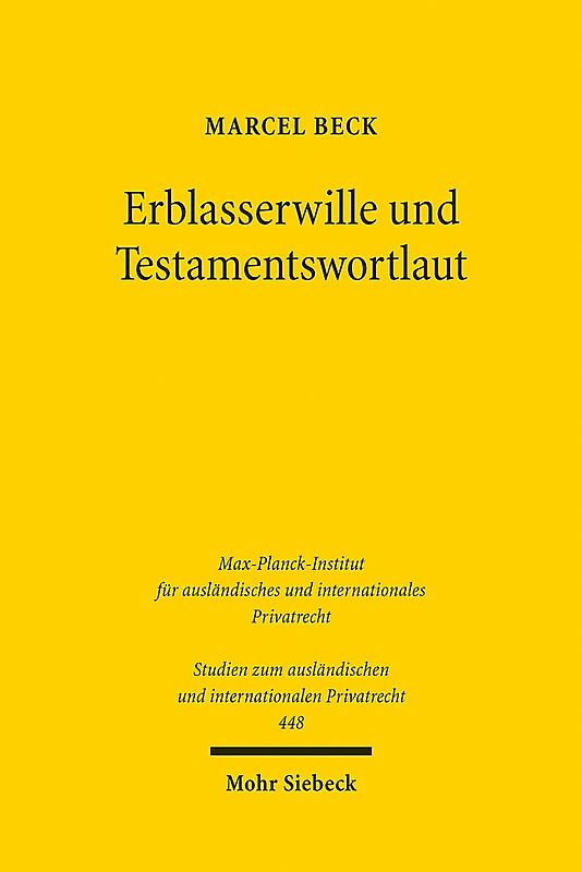 Erblasserwille und Testamentswortlaut
