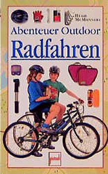 Radfahren. Abenteuer Outdoor