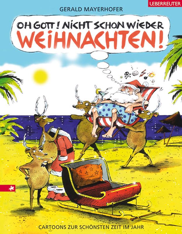 Oh Gott! Nicht schon wieder Weihnachten!