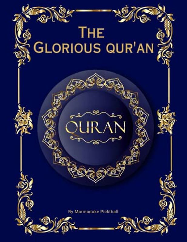 The Glorious Qur'an (Annotated): English Translation of The Holy Koran