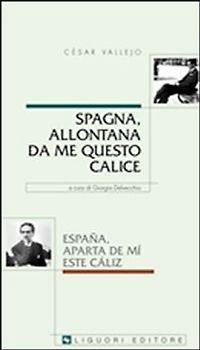 Spagna, allontana da me questo calice