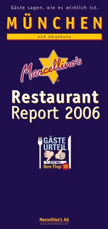 Marcellino's Restaurant Report / München Restaurant Report 2006