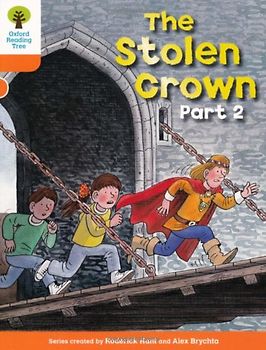 Oxford Reading Tree: Level 6: More Stories B: The Stolen Crown Part 2