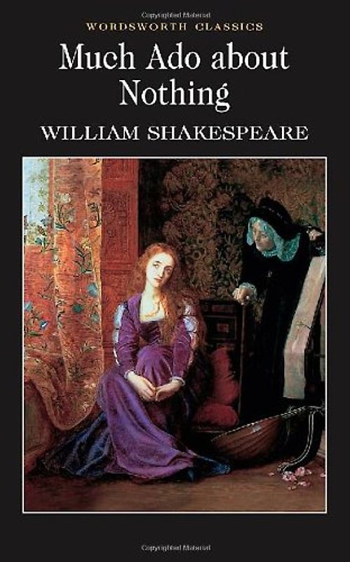 Much Ado About Nothing (Wordsworth Classics) - William Shakespeare