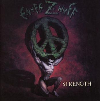 Enuff Z'Nuff - Strength [Limited Collector's Edition]