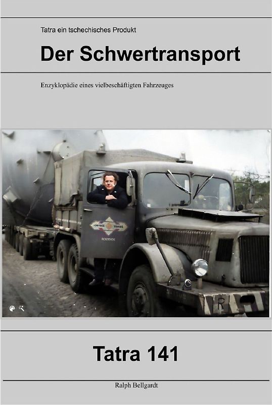 Lastkraftwagen in den DDR Kraftverkehrsbetrieben / Tatra 141, ein tschechisches Produkt