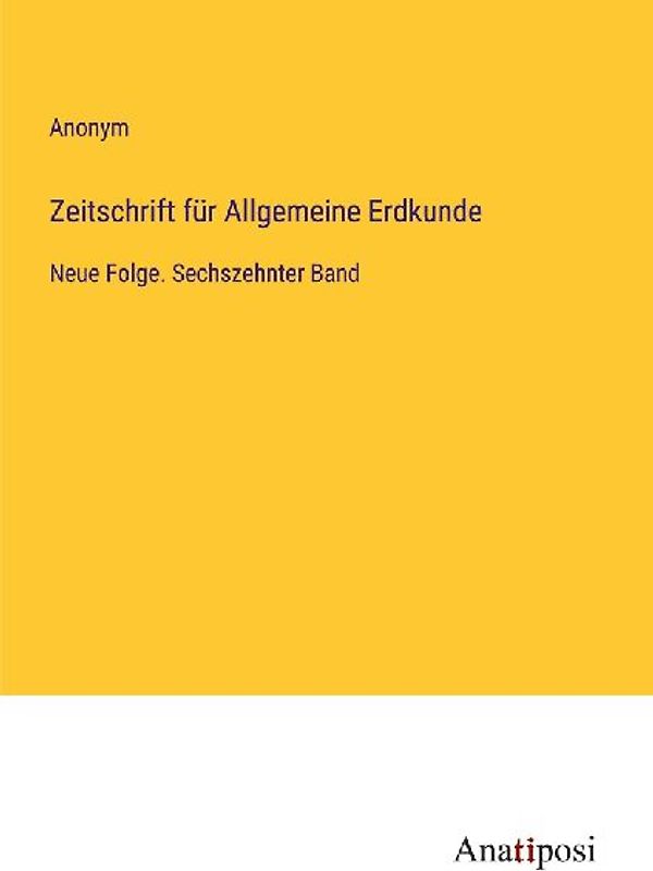 Zeitschrift für Allgemeine Erdkunde