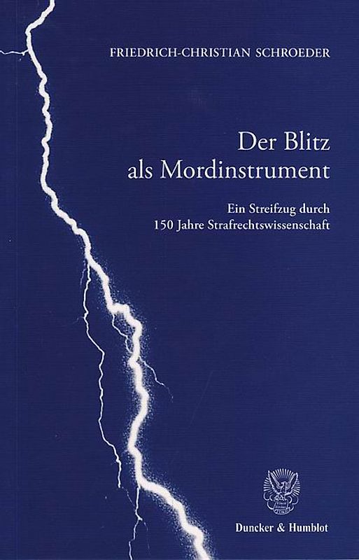 Der Blitz als Mordinstrument.