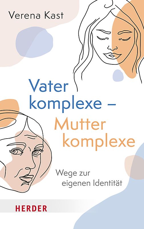 Vaterkomplexe – Mutterkomplexe
