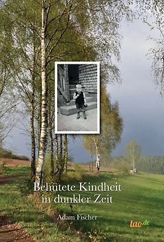 Behütete Kindheit in dunkler Zeit