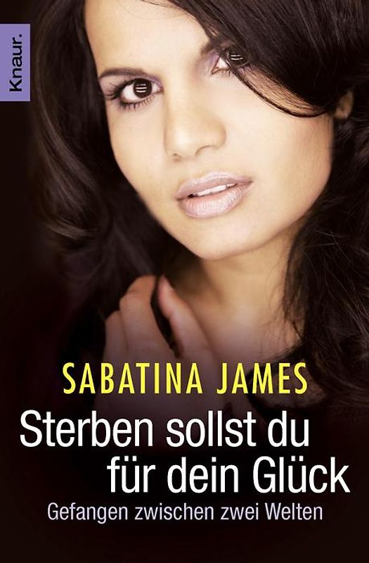 Sterben sollst du für dein Glück. Gefangen zwischen zwei Welten