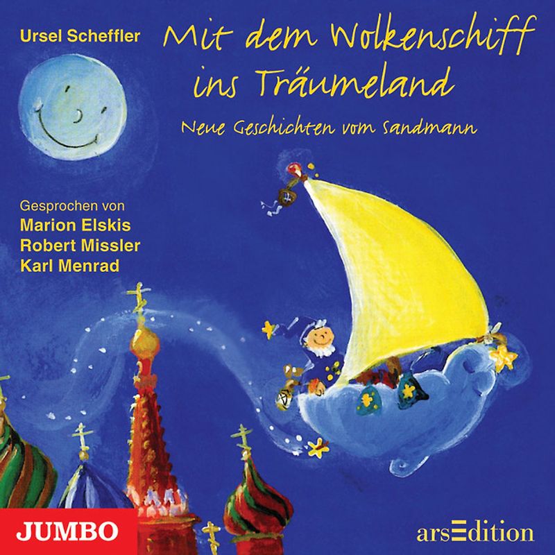 Mit dem Wolkenschiff ins Träumeland. Neue Geschichten vom Sandmann