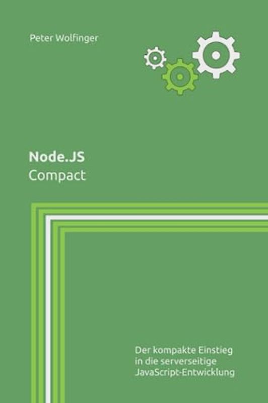 Node.JS: Compact (Grundlagen der Informatik in Ausbildung, Studium und Beruf)