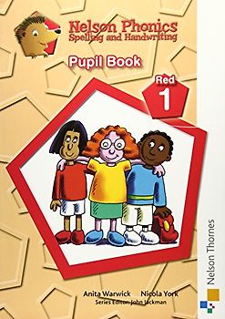 Nelson Phonics Spelling and Handwriting Student's Book Red 1 (Nelson English, Band 1)
