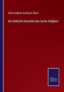 Die Göttliche Komödie des Dante Allighieri