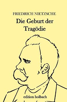 Die Geburt der Tragödie