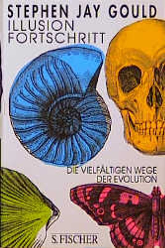 Illusion Fortschritt. Die vielfältigen Wege der Evolution