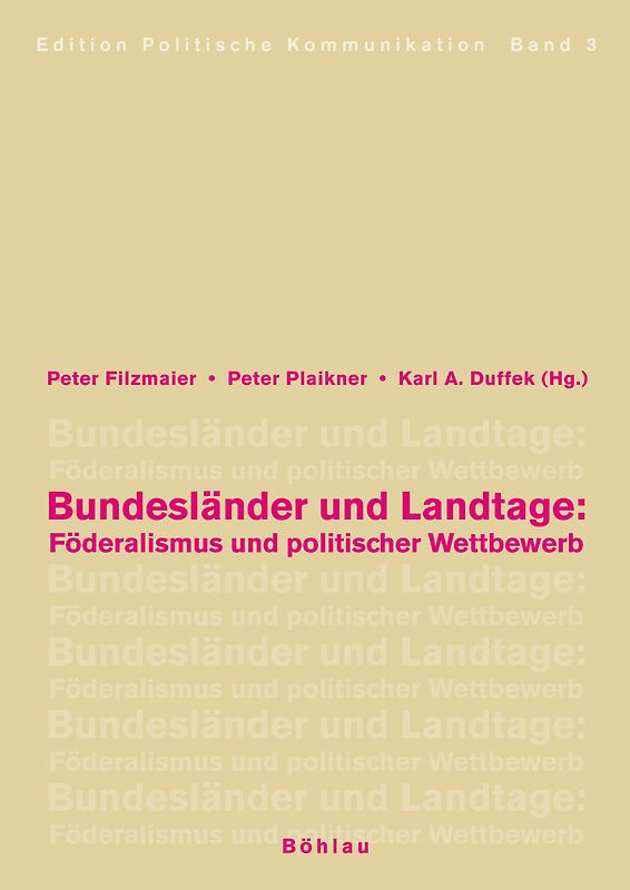 Bundesländer und Landtage: Föderalismus und politischer Wettbewerb