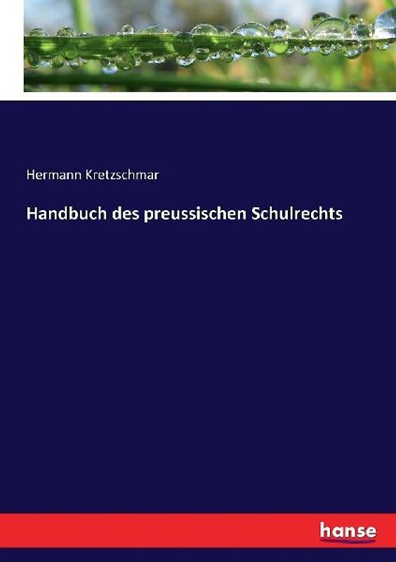 Handbuch des preussischen Schulrechts