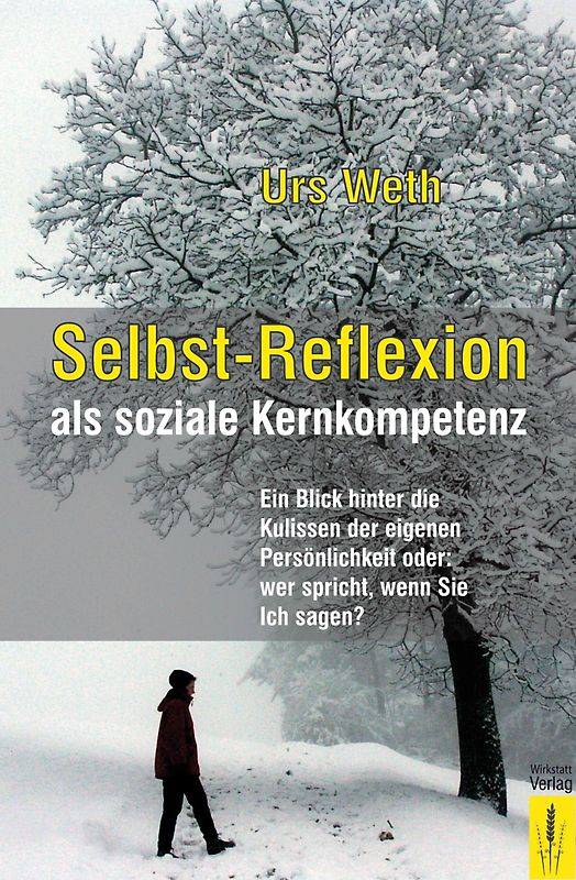 Selbst-Reflexion als soziale Kernkompetenz