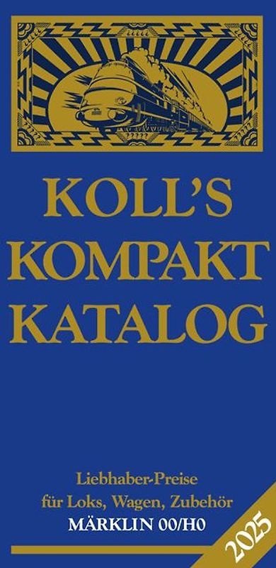 Koll's Kompaktkatalog Märklin 00/H0 2025