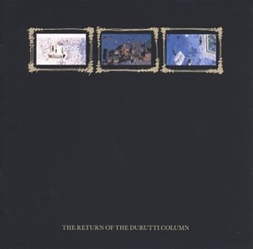 Durutti Column,The - The Return Of The Durutti Column