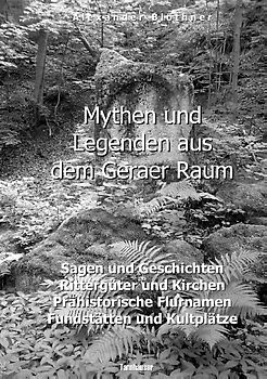 Mythen und Legenden aus dem Geraer Raum
