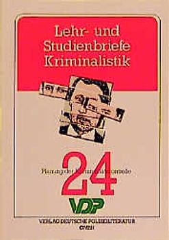 Lehr- und Studienbriefe Kriminalistik / Planung der Kriminalitätskontrolle