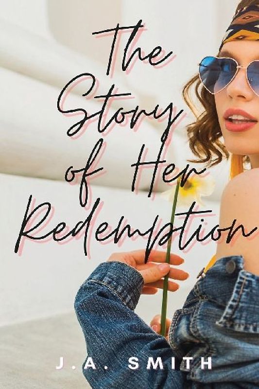 The Story of Her Redemption