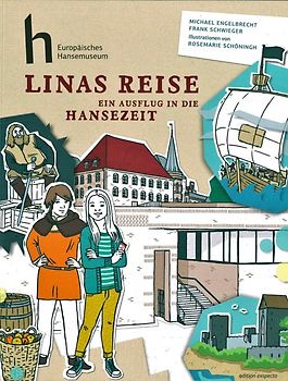 Linas Reise - Ein Ausflug in die Hansezeit