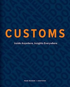 Customs: Inside anywhere, insights everywhere