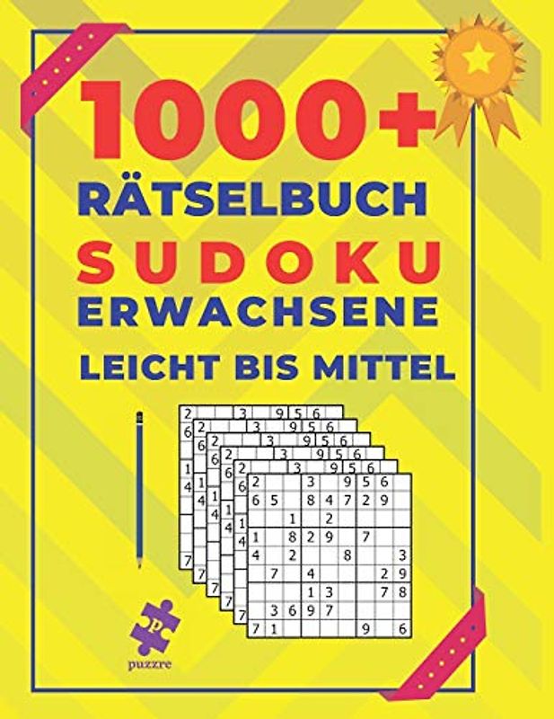 1000+ Rätselbuch Sudoku Erwachsene Leicht Bis Mittel: Logikspiele und Denkspiele Buch Für Erwachsene
