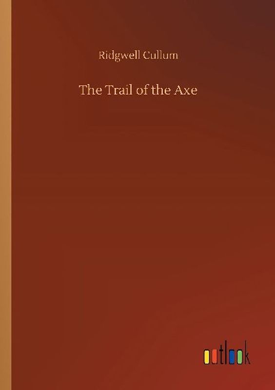 The Trail of the Axe