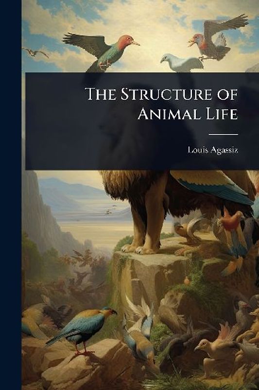 The Structure of Animal Life