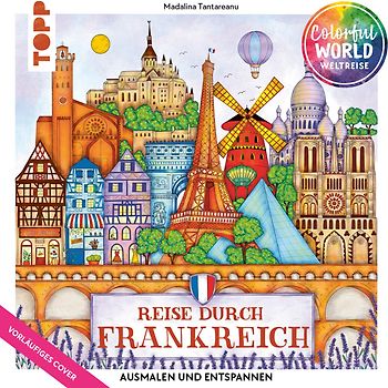 Colorful World Weltreise - Reise durch Frankreich