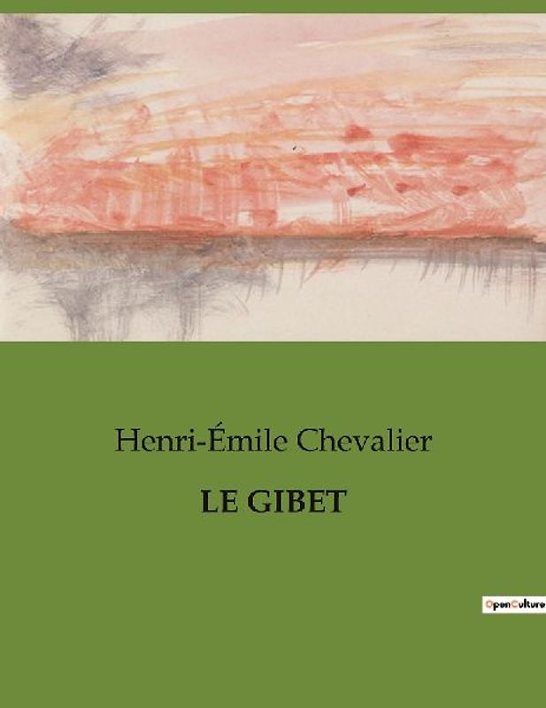 LE GIBET