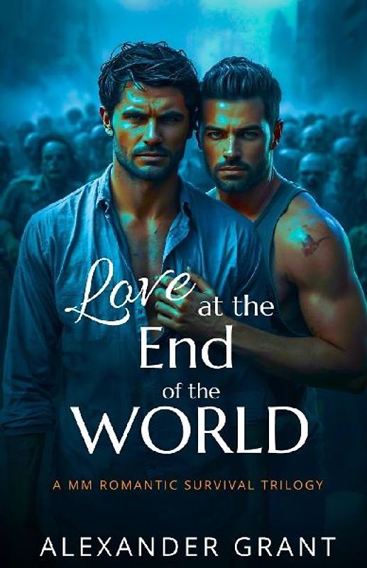 Love at the End of the World