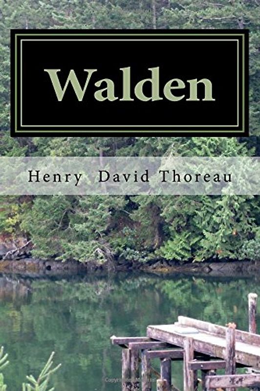 Walden: or, Life in the Woods