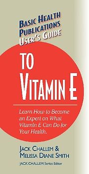 User's Guide to Vitamin E