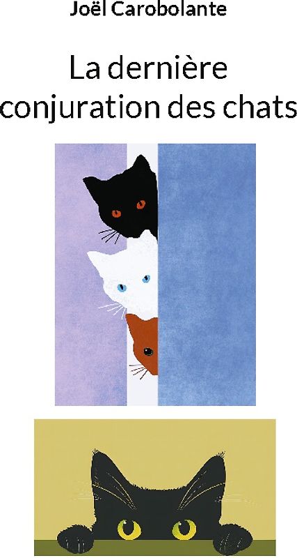 La dernière conjuration des chats