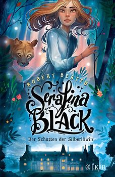 Serafina Black – Der Schatten der Silberlöwin