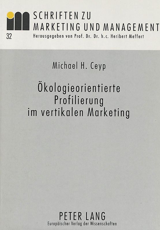 Ökologieorientierte Profilierung im vertikalen Marketing